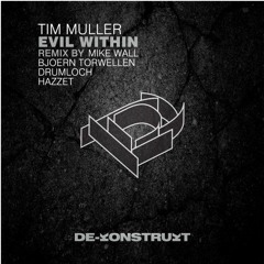 Tim Müller - Evil Within (Drumloch Remix)