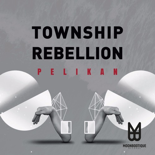 Township Rebellion - Pelikan (Original)