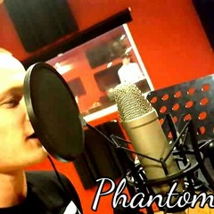 Phantom - Only one Phantom