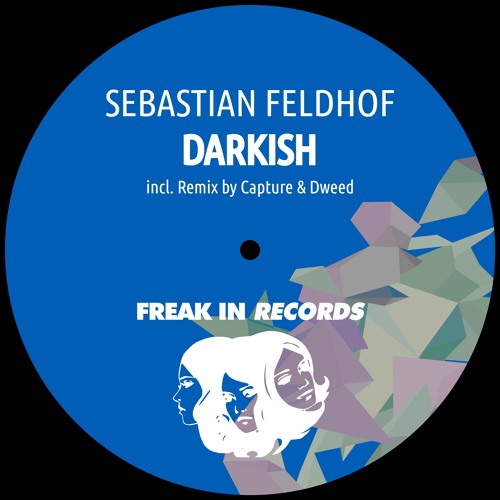 Sebastian Feldhof - Darkish (Capture & Dweed Remix)