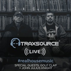 Traxsource LIVE! #69 with Golf Clap