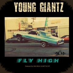 Young Giantz - Fly High (Prod Dae One & Battlecat) (2016)