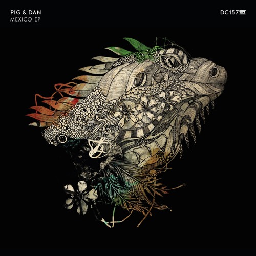 Pig&Dan - Mexico - Drumcode - DC157