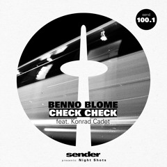 Benno Blome feat Konrad Cadet - Check Check (Mihai Popoviciu Rmx)