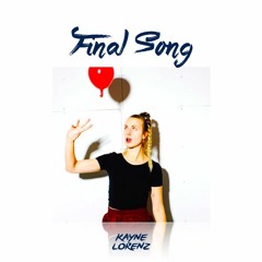 MØ - Final Song (Kayne & Lorenz Remix)