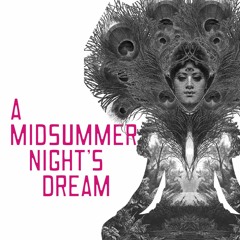 Live Recording: 'Over Hill, Over Dale' excerpt from A Midsummer Night's Dream