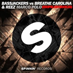 Bassjackers vs Breathe Carolina & Reez - Marco Polo (DropSlash Bootleg) [FREE DOWNLOAD]