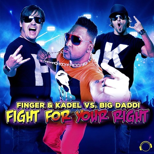 Finger & Kadel Vs. Big Daddi - Fight For Your Right (David Jedom Remix)  Sc