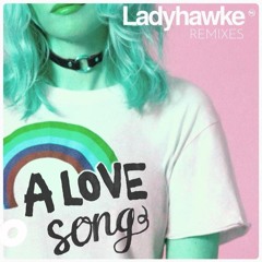 Ladyhawke - A Love Song (Adam Turner Club Mix)