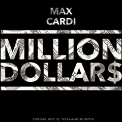 MILLION DOLLARS [prod By Q WILLZ X BTG]
