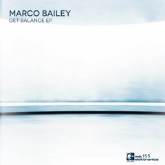 Marco Bailey - Get Balance (Original Mix) [MB Elektronics]