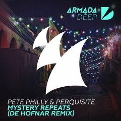 Pete Philly & Perquisite - Mystery Repeats (De Hofnar Remix)