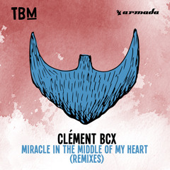 Clement Bcx - Miracle In The Middle Of My Heart (PYT Remix)[OUT NOW]