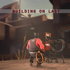 Building On Last