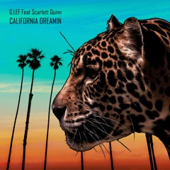 G.LEF Feat. Scarlett Quinn - California Dreamin (Original Mix)| ★OUT NOW★