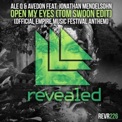 Ale Q, Avedon feat. Jonathan Mendelsohn - Open My Eyes (Tom Swoon Edit)