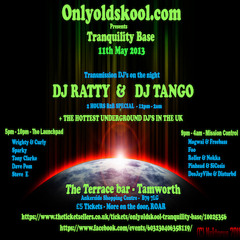 Onlyoldskool.com Presents Tranquility Base 2013 - DJ Ratty 2 Hour Special