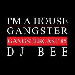 DJ BEE | GANGSTERCAST 85