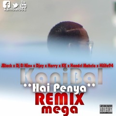 Haipenya Remix Mega (ft. Jblack. Dj El NINO, Djay, Harry, KK, Handel Mahela, Hilifa94)