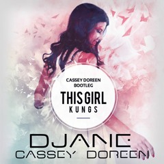 This Girl (Cassey Doreen Bootleg)