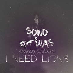 Amanda Tenfjord - I Need Lions (Sono & Etwas Remix)