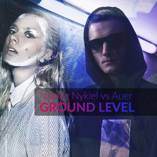 Natalia Nykiel x Auer - GROUND LEVEL