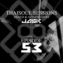 Thaisoul Sessions Episode 53