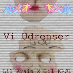 Lil Krain X Lil Krøl - Vi Udrenser