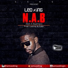 Leo King - N.A.B (Prod. LeoKing & Gabz)