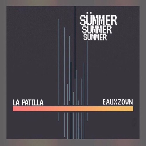 Eauxzown & La Patilla - SÜMMER (Original Mix)