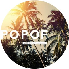 Popof -  Lidl Girl ft Arno Joey