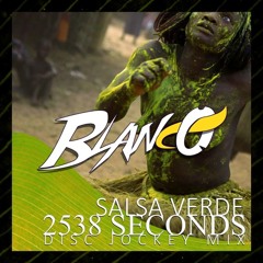 Blanco - Salsa Verde DJ Set