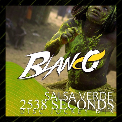 Blanco - Salsa Verde DJ Set