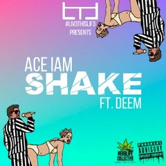 SHAKE ft DEEM