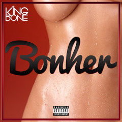 King Bone - We On Dat