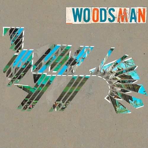Woodsman - Loud Loud Loud