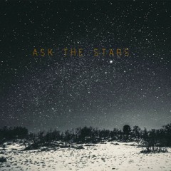 Ask The Stars