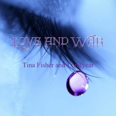 Love And War (New Mix) Tina Fisher & Lightyear