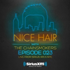 Nice Hair with The Chainsmokers 023