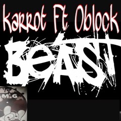 KING KARROT FT OBLOCK GUNZ (BEAST)
