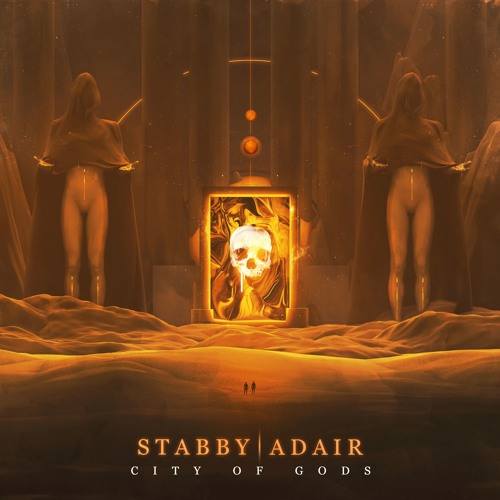 Stabby & Adair - City Of Gods