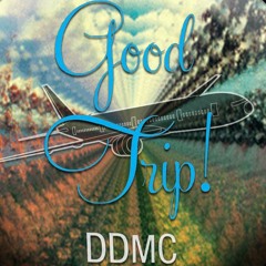 DDMC - Good Trip
