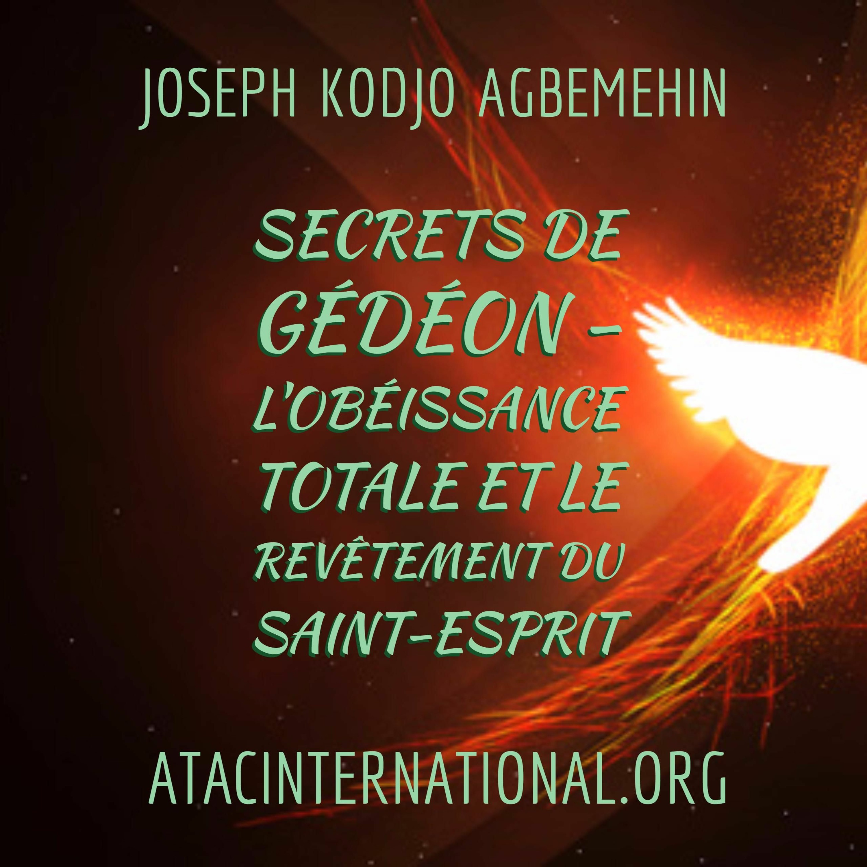 E088 Secrets de Gédéon (2) - L'Obéissance totale à Dieu et le Revêtement du Saint-Esprit episode artwork