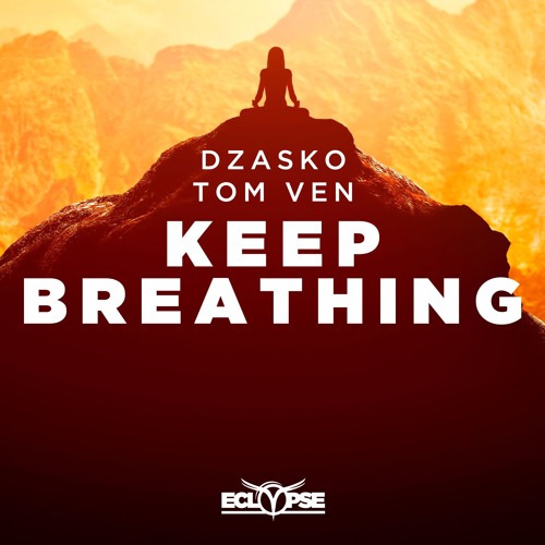 Dzasko & Tom Ven - Keep Breathing (Original Mix)