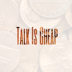 Talk Is Cheap ft. @_Rapta (Prod. By TnTXD)