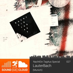 sound(ge)cloud 027 NachtEin.TagAus Special by LauterBach – straight forwardness