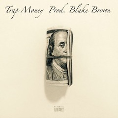 No Sleep (Trap Money Beat Tape) SOLD #3  prod. Blake Brown