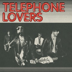 TELEPHONE LOVERS - "Downtown Girl"