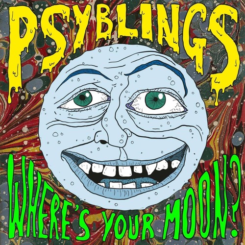 PSYBLINGS - Where's Your Moon?