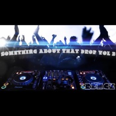 Something Bout That Drop Vol 3